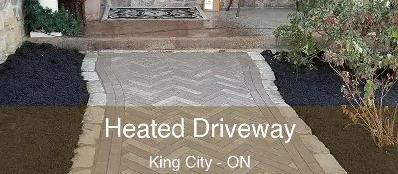  Heated Driveway King City - ON