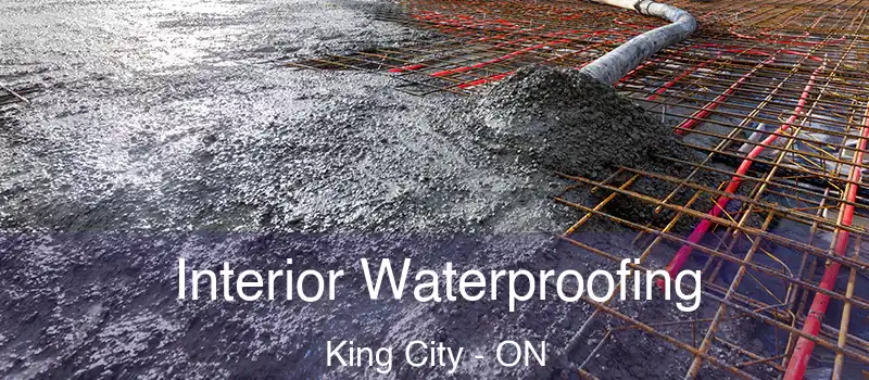  Interior Waterproofing King City - ON